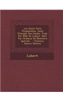 Les Hauts Faits D'Esplandian, Suite D'Amadis Des Gaules. Trad. Par Mlle de Lubert. Edit. Par Ordonez de Montalvo (Garcia)... - Primary Source Edition