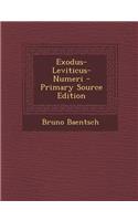 Exodus-Leviticus-Numeri - Primary Source Edition