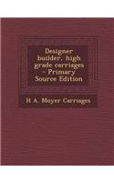 Designer Builder, High Grade Carriages