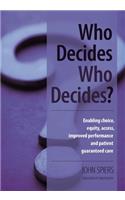 Who Decides Who Decides?
