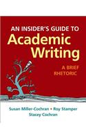 An Insider's Guide to Academic Writing: A Brief Rhetoric