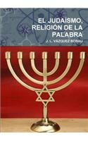 Judaísmo, Religión de la Palabra