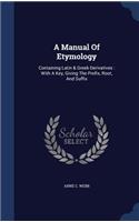 A Manual Of Etymology