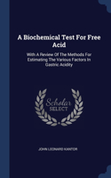 A Biochemical Test For Free Acid