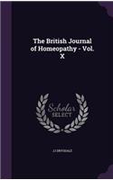 British Journal of Homeopathy - Vol. X