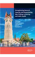 Strengthening Research Capacity and Disseminating New Findings in Nursing and Public Health