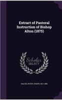 Extract of Pastoral Instruction of Bishop Alton (1875)