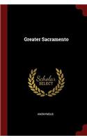 GREATER SACRAMENTO