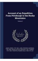 Account of an Expedition From Pittsburgh to the Rocky Mountains; Volume 2