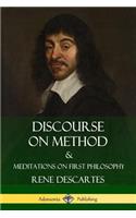 Discourse on Method and Meditations on First Philosophy