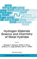 Hydrogen Materials Science and Chemistry of Metal Hydrides