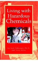 Living with Hazardous Chemicals