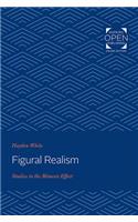 Figural Realism: Studies in the Mimesis Effect