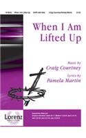 When I Am Lifted Up