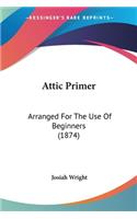 Attic Primer