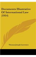 Documents Illustrative Of International Law (1914)
