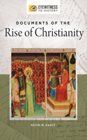 Documents of the Rise of Christianity