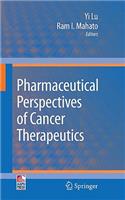 Pharmaceutical Perspectives of Cancer Therapeutics