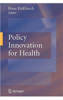 Policy Innovation for Health