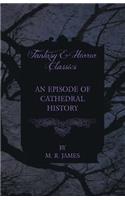 An Episode of Cathedral History (Fantasy and Horror Classics)