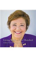 Living Well at One Hundred