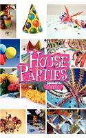 House Parties