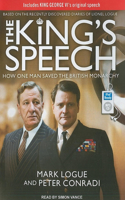 The King's Speech: How One Man Saved the British Monarchy