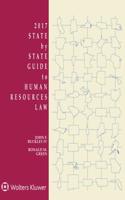 State by State Guide to Human Resources Law: 2017 Edition