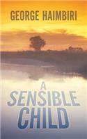 A Sensible Child