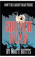 Grunch Road