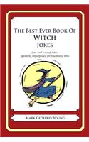 The Best Ever Book of Witch Jokes: Lots and Lots of Jokes Specially Repurposed for You-Know-Who(English)