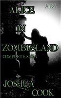AiZ: Alice in Zombieland (Complete Saga): AiZ: Alice in Zombieland (Complete Saga) from Zombie A.C.R.E.S.