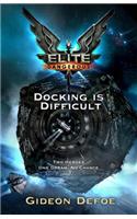 Elite: Docking Is Difficult