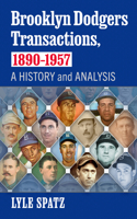 Brooklyn Dodgers Transactions, 1890-1957