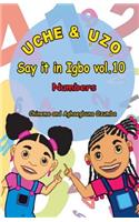 Uche and uzo Say it in Igbo vol.10: Numbers(Igbo)