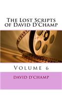 The Lost Scripts of David D'Champ