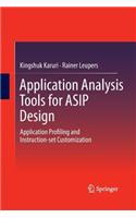 Application Analysis Tools for Asip Design