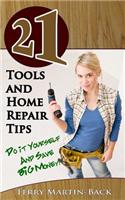 21 Tools and Home Repair Tips