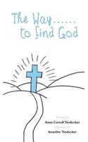 The Way......to find God
