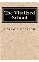 The Vitalized School