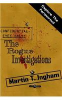 The Rogue Investigations