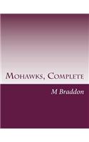 Mohawks, Complete