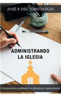 Administrando la iglesia