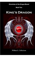 King's Dragon: Chronicles of the Dragon-Bound: Book Two(2 Chronicles of the Dragon-Bound)