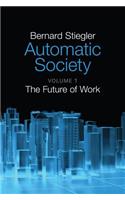 Automatic Society, Volume 1