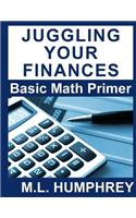 Juggling Your Finances: Basic Math Primer