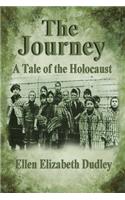 The Journey.: A Tale of the Holocaust.