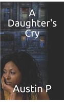 Daughter's Cry