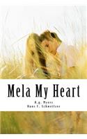 Mela My Heart