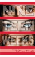 Nineteen Weeks: (English)